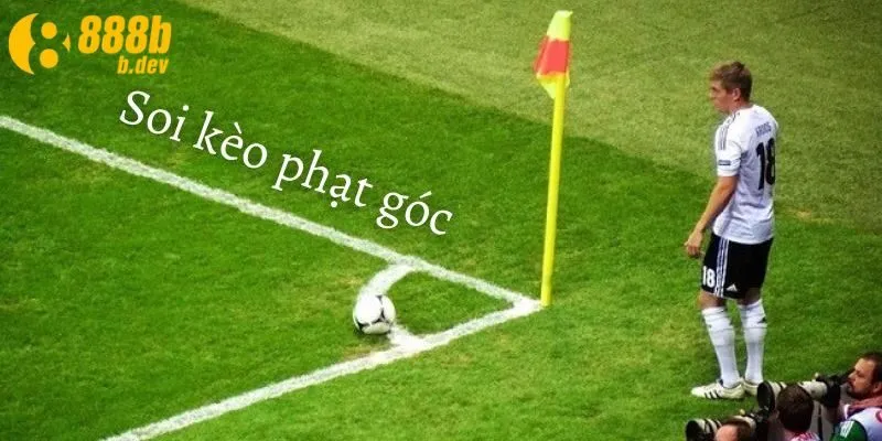 Kèo Phạt Góc – Bí Quyết Cược 888b Hiệu Quả 5 Chiến thuật giúp bạn soi kèo góc tối ưu